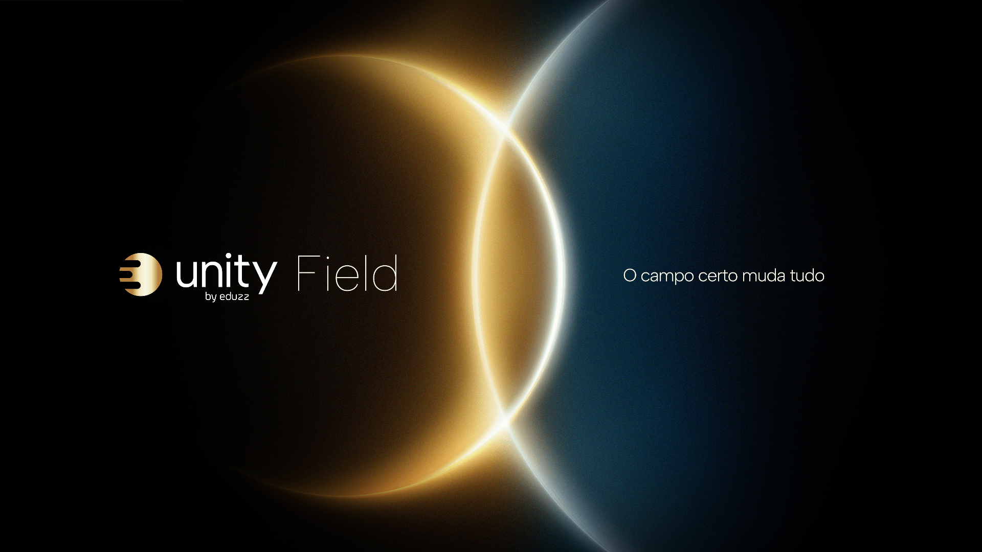 Unity Field — o campo certo muda tudo